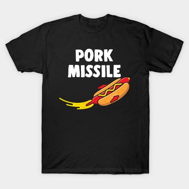 Hot Dog Pork Missile Wiener Rocket Ship Funny Hotdogologist T-Shirt by markz66